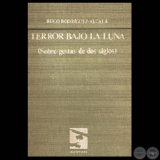 TERROR BAJO LA LUNA, 1985 (SOBRE GESTAS DE DOS SIGLOS) Poemario de HUGO RODRGUEZ-ALCAL