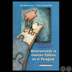 REINVENTANDO LA GESTIÓN PÚBLICA EN EL PARAGUAY - Por JOSÉ MARÍA IBAÑEZ / VÍCTOR MANUEL SOSA