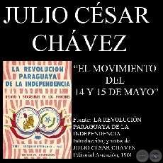  EL MOVIMIENTO DEL 14 Y 15 DE MAYO DE 1811 (Notas de JULIO CSAR CHVES)
