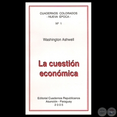 LA CUESTIN ECONMICA, 2005 - Por WASHINGTON ASHWELL
