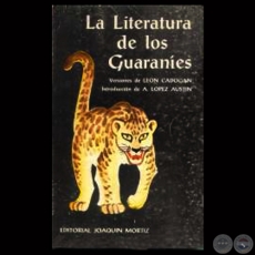 LA LITERATURA DE LOS GUARANES - Textos de LEN CADOGN