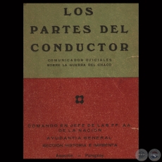 LOS PARTES DEL CONDUCTOR - GUERRA DEL CHACO - GENERAL DE EJRCITO JOS FLIX ESTIGARRIBIA - Ao 1950