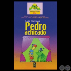 PEDRO ACHICADO - Obra teatral de LUIS HERNEZ - Ao 2004