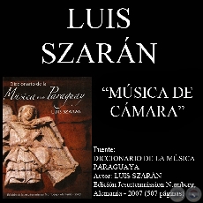 MÚSICA DE CÁMARA (PARAGUAY) - Por LUIS SZARÁN