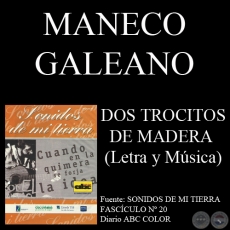 DOS TROCITOS DE MADERA - Letra y Msica: MANECO GALEANO
