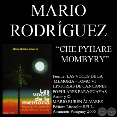 CHE PYHARE MOMBYRY - Letra: MARIO RODRGUEZ - Msica: AUGUSTO RAMN GONZLEZ 