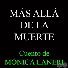MS ALL DE LA MUERTE - Cuento de MNICA LANERI
