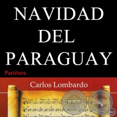 NAVIDAD DEL PARAGUAY (Partitura) - Villancico de ESTEBAN MORÁBITO 