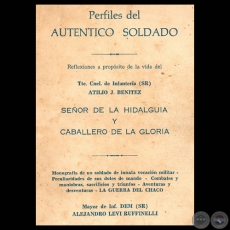 PERFILES DEL AUTENTICO SOLDADO (SR) ATILIO J. BENITEZ - Por ALEJANDRO LEVI RUFFINELLI