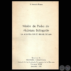 MISIÓN DE PEDRO DE ALCÁNTARA BELLEGARDE. LA ALIANZA CON EL BRASIL DE 1850 (Por R. ANTONIO RAMOS)