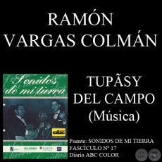 TUPSY DEL CAMPO - Msica: RAMN VARGAS COLMN - Letra: AMADEO CAMELLI 