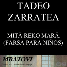 MIT REKO MAR. NIO DE MALAS COSTUMBRES (FARSA PARA NIOS) - TADEO ZARRATEA rembihaikue