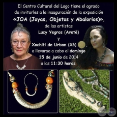JOA (JOYAS, OBJETOS Y ABALORIOS), 2014 - Obras de LUCY YEGROS (ARETÉ) y XOCHITL DE URBAN (XÓ)