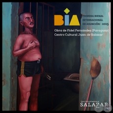 GRITO DE LIBERTAD, CCEJS 2015 - BIENAL INTERNACIONAL DE ARTE DE ASUNCIN