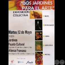 DOS JARDINES PARA EL ARTE, 2009 - Pinturas y esculturas de JUAN PABLO PISTILLI