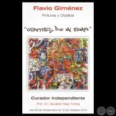 GRAFFITIS DE MI TIEMPO, 2012 - Pinturas y objetos de FLAVIO GIMNEZ