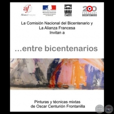 ... ENTRE BICENTENARIOS, 2010 - Pinturas y técnicas mixtas de OSCAR CENTURIÓN FRONTANILLA