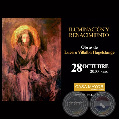 ILUMINACIN Y RENACIMIENTO, 2014 - Obras de LUCERO VILLALBA