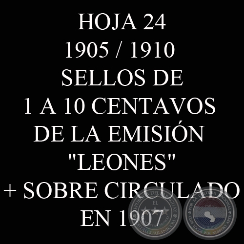 1905 / 1910 - SELLOS DE 1 A 10 CENTAVOS DE LA EMISIN -LEONES