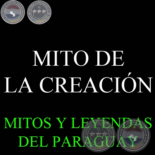 MITO DE LA CREACIN - Versin de GIRALA YAMPEY