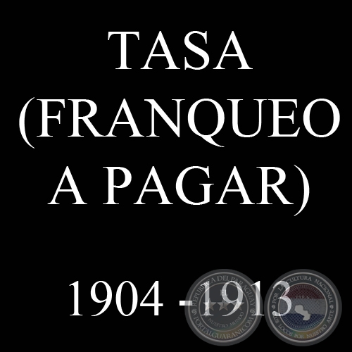 TASA (FRANQUEO A PAGAR) 1904 - 1913 - VCTOR KNEITSCHELL 