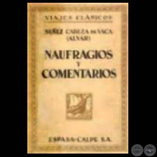 NAUFRAGIOS Y COMENTARIOS (Obra de ALVAR NEZ CABEZA DE VACA)