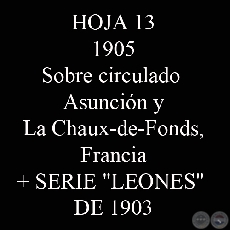 1905 - Sobre circulado desde Asunción a Francia + SERIE COMPLETA PRIMERA SERIE -LEONES- DE 1903 