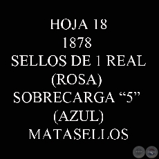 1878 - SELLOS DE 1 REAL CON SOBRECARGA 5 - Nº EN AZUL (MATASELLOS)