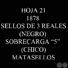 1878 - SELLOS DE 3 REALES CON SOBRECARGA 5 CHICO (MATASELLOS)