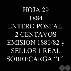 1884 - ENTERO POSTAL 2 CTS EMISIÓN 1881/82 y 2 CUADRITOS SELLOS DE 1 REAL 