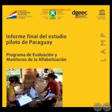 INFORME FINAL DEL ESTUDIO PILOTO DE PARAGUAY - NOVIEMBRE 2010 - PROGRAMA DE EVALUACIN Y MONITOREO DE LA ALFABETIZACIN