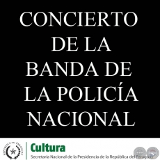 SEGUNDO CONCIERTO DE LA BANDA DE LA POLICA NACIONAL - VIERNES, 1 DE JUNIO DEL 2012